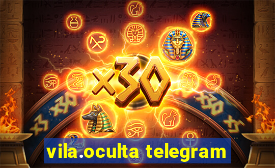 vila.oculta telegram